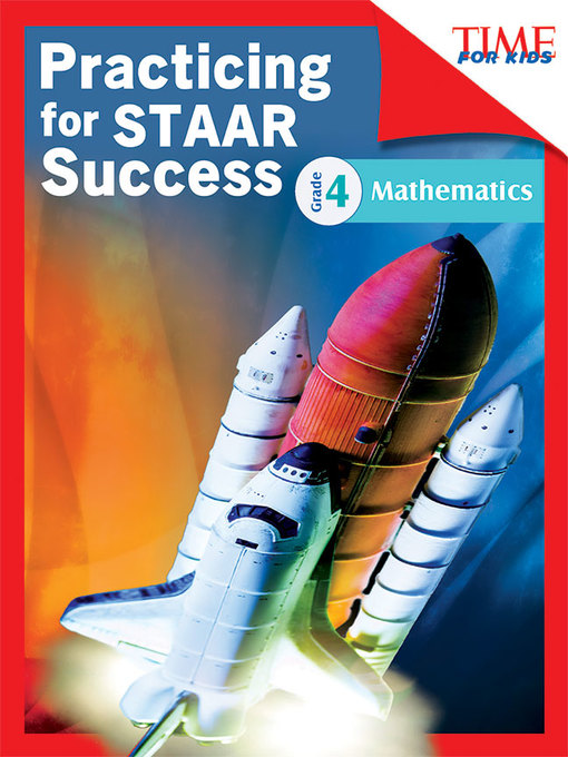 Title details for TIME FOR KIDS Practicing for STAAR Success: Mathematics: Grade 4 by Beth Mundy - Available